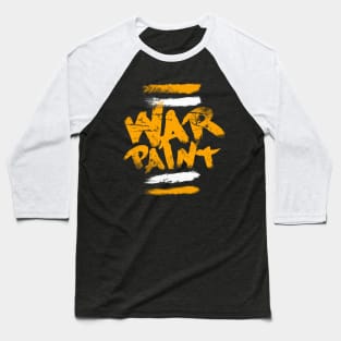 war paint Baseball T-Shirt